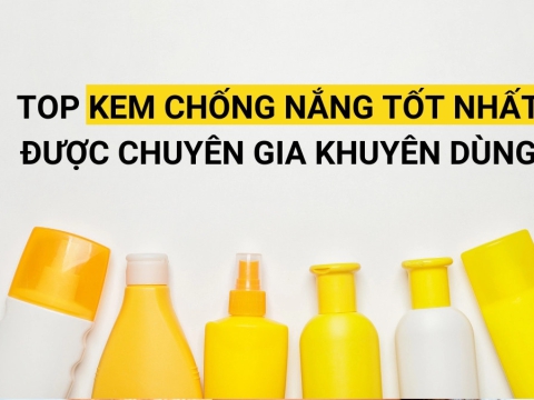 Top 5 hãng kem chống nắng tốt nhất được chị em ưa chuộng hiện nay