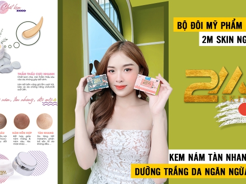 2M SKIN Review Combo Kem Trị Nám Tàn Nhang Dưỡng Trắng Da Thần Thánh Cực Kỳ Hiệu Quả